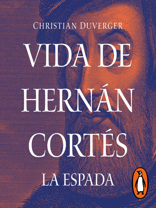 Title details for Vida de Hernán Cortés by Christian Duverger - Available